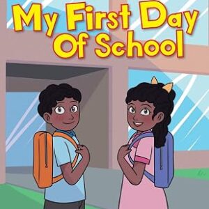 My First Day of School: The Adventures of Buddy and Sissy